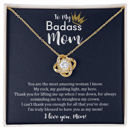 To My Badass Mom - Love Knot Necklace